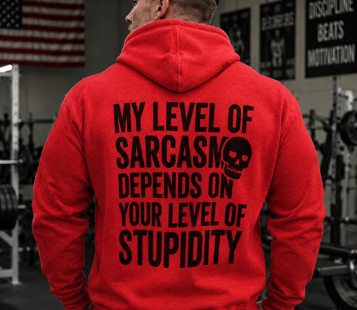 Funny Sarcasm T-shirt-My Level Of Sarcasm Depends on Your Level Of Stupidity